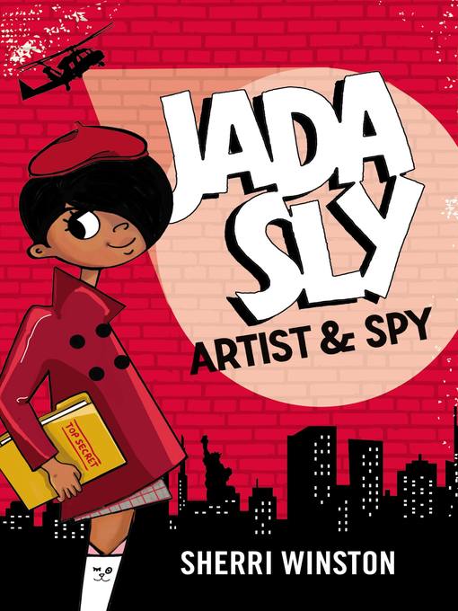 Title details for Jada Sly, Artist & Spy by Sherri Winston - Available